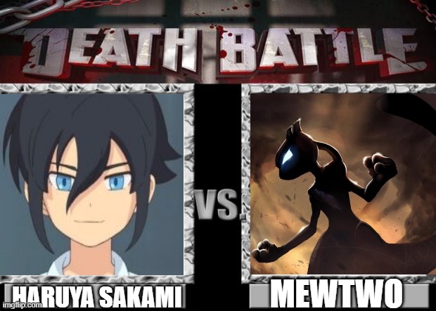 Two rival franchises collide | MEWTWO; HARUYA SAKAMI | image tagged in death battle,haruya,mewtwo | made w/ Imgflip meme maker