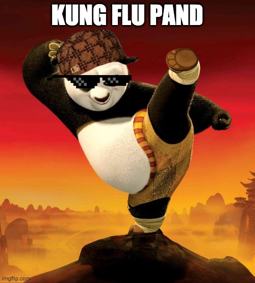kung fu panda | KUNG FLU PAND | image tagged in kung fu panda | made w/ Imgflip meme maker