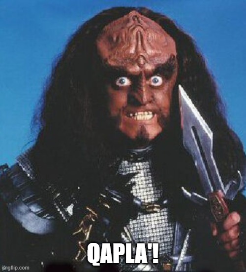 QAPLA'! | made w/ Imgflip meme maker