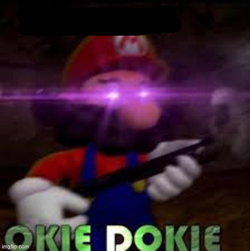 This is not okie dokie | image tagged in this is not okie dokie | made w/ Imgflip meme maker