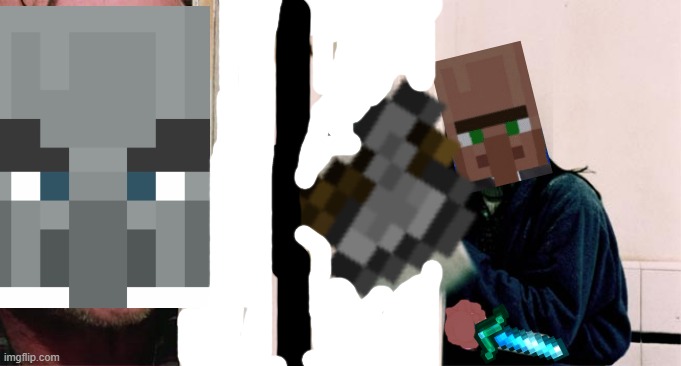 the shining axe | image tagged in illager,villager,pillage and village,raid,axe,johnny | made w/ Imgflip meme maker