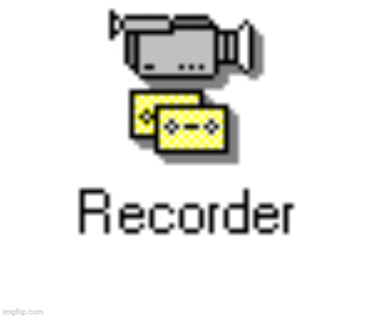 Windows 3.0 Recorder | image tagged in windows 30 recorder | made w/ Imgflip meme maker