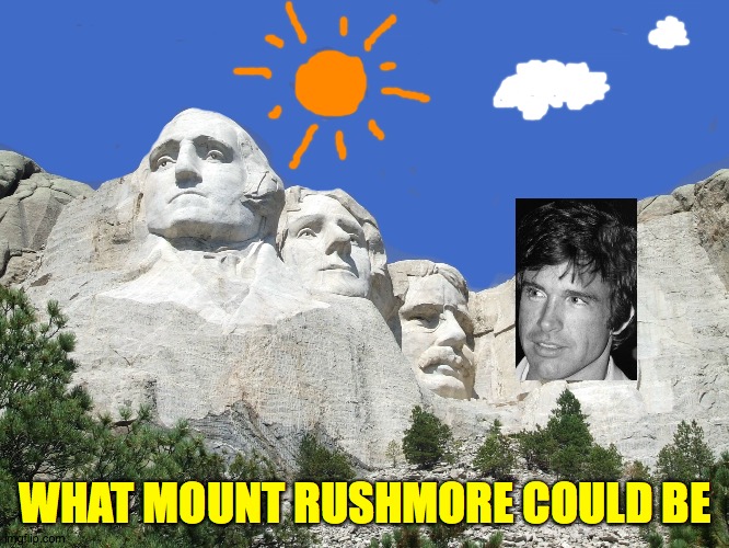 Thinking of running for office again.  The sun is real, but those clouds - I drew dem  ( : | WHAT MOUNT RUSHMORE COULD BE | image tagged in mount rushmore,memes,president heavencanwait,i'm just lincoln without the beard | made w/ Imgflip meme maker
