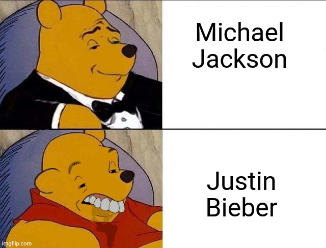 "JB GROSS" | Michael Jackson; Justin Bieber | image tagged in tuxedo winnie the pooh grossed reverse,memes,michael jackson,justin bieber | made w/ Imgflip meme maker