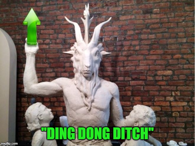 hail | "DING DONG DITCH" | image tagged in hail | made w/ Imgflip meme maker