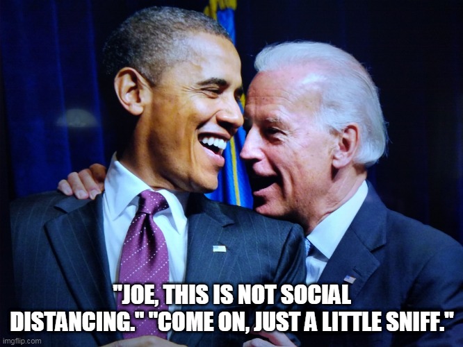 dementia, social distance standards | "JOE, THIS IS NOT SOCIAL DISTANCING." "COME ON, JUST A LITTLE SNIFF." | image tagged in dementia social distance standards | made w/ Imgflip meme maker