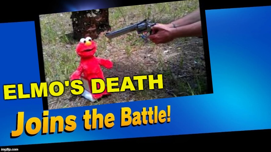 ELMO'S DEATH | made w/ Imgflip meme maker