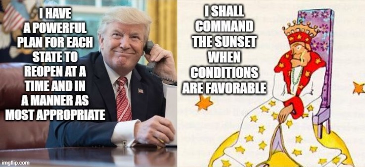 PrinceKing | image tagged in politics,trump,the little prince,coronavirus | made w/ Imgflip meme maker