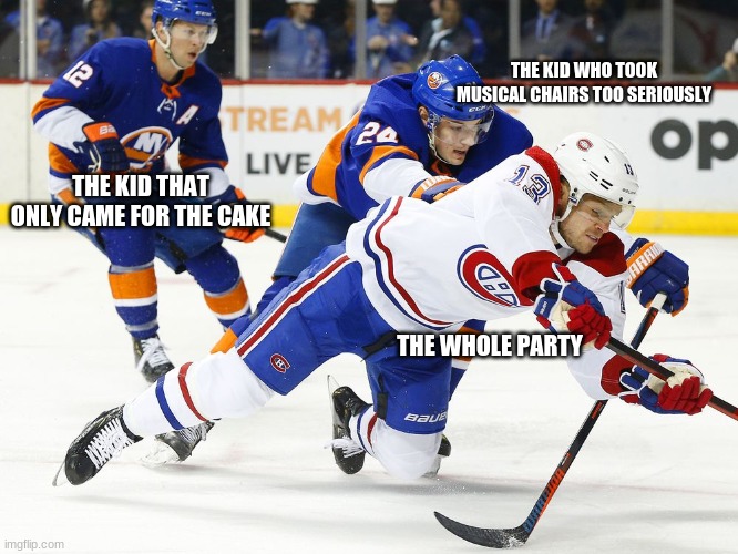THE KID WHO TOOK MUSICAL CHAIRS TOO SERIOUSLY; THE KID THAT ONLY CAME FOR THE CAKE; THE WHOLE PARTY | image tagged in ice hockey,funny | made w/ Imgflip meme maker