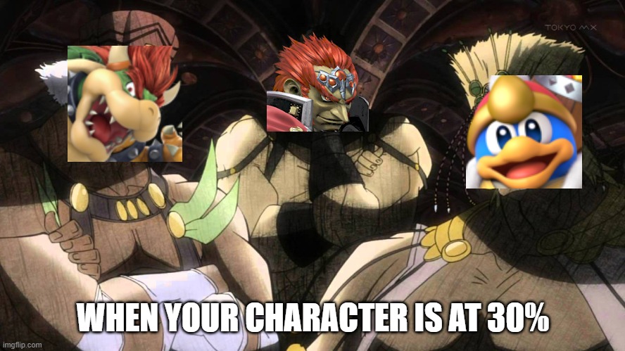 Pillar men | WHEN YOUR CHARACTER IS AT 30% | image tagged in pillar men | made w/ Imgflip meme maker