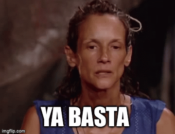 YA BASTA | image tagged in gifs,telecinco,supervivientes | made w/ Imgflip video-to-gif maker