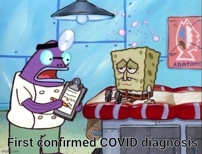 Rare photo of first confirmed COVID 19 case, 2000 (colorized) | First confirmed COVID diagnosis | image tagged in memes,spongebob,covid-19,coronavirus,doctor and patient,no more toilet paper | made w/ Imgflip meme maker