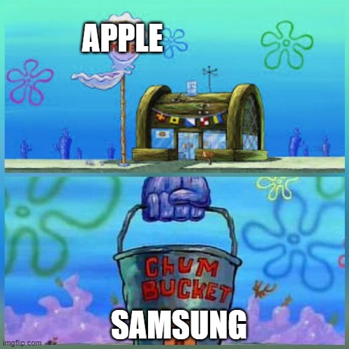 Krusty Krab Vs Chum Bucket | APPLE; SAMSUNG | image tagged in memes,krusty krab vs chum bucket | made w/ Imgflip meme maker