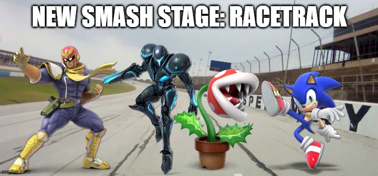 Watch out for stock cars! | NEW SMASH STAGE: RACETRACK | image tagged in super smash bros | made w/ Imgflip meme maker