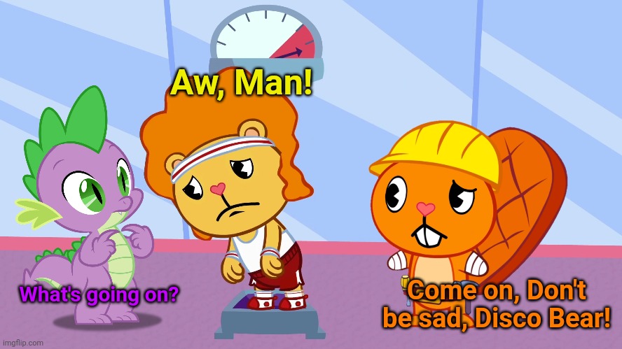 Sad Disco Bear (HTF Crossover) | Aw, Man! Come on, Don't be sad, Disco Bear! What's going on? | image tagged in happy tree friends,my little pony,crossover | made w/ Imgflip meme maker