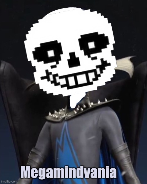 Ran out of ideas , realized mega in megamind is also in megalovania | Megamindvania | image tagged in bored | made w/ Imgflip meme maker