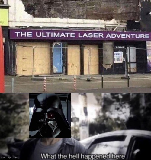 Aka Stormtrooper Training Academy | image tagged in what the hell happened here,darth vader,fire,memes,funny | made w/ Imgflip meme maker