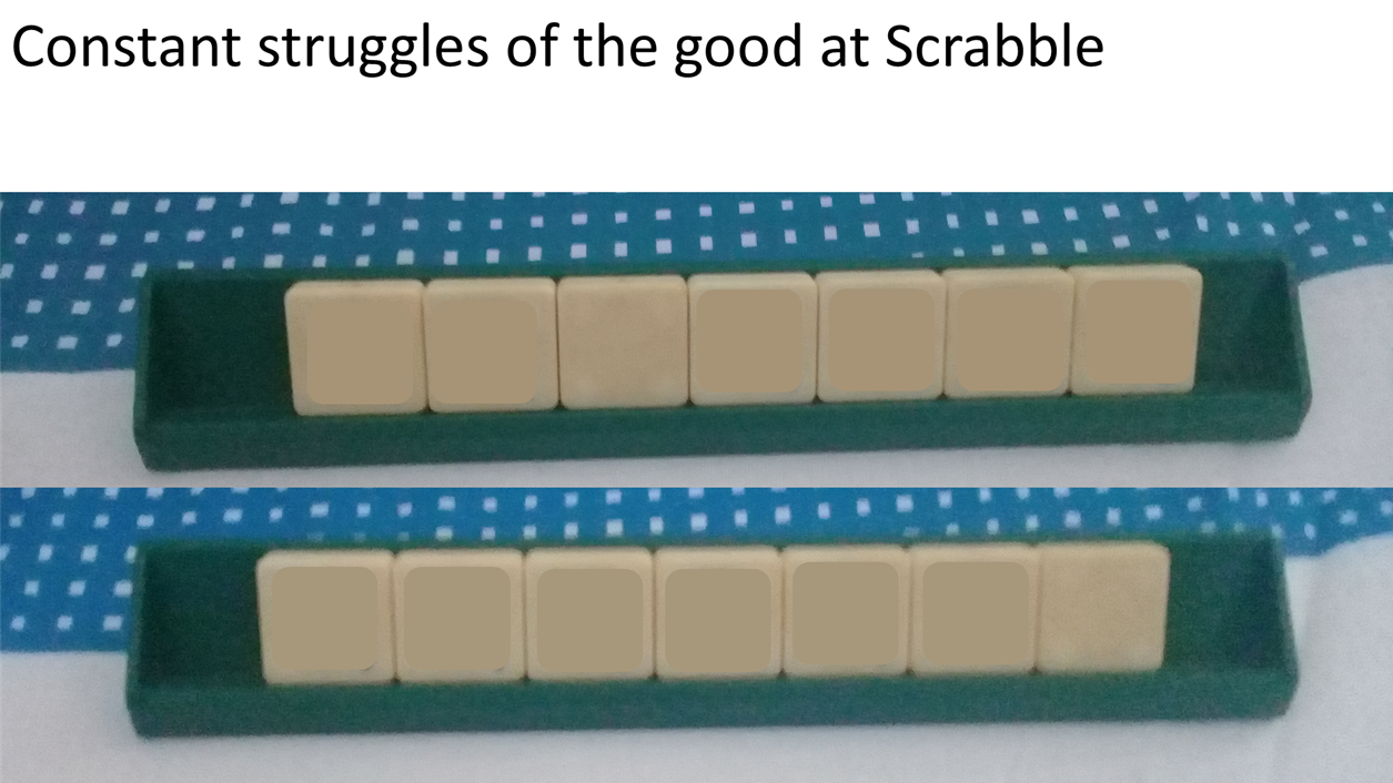 Constant struggles of the good at Scrabble Blank Meme Template