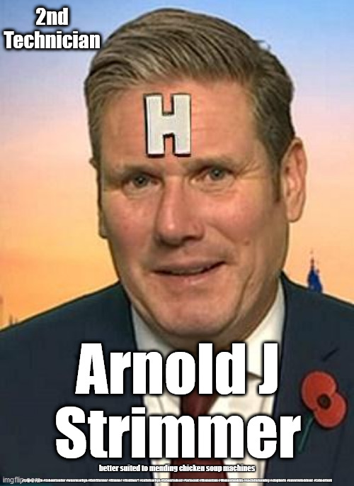 Arnold J Rimmer - Smeg Head | 2nd Technician; Arnold J
Strimmer; better suited to mending chicken soup machines; #Labour #gtto #LabourLeader #wearecorbyn #KeirStarmer #Rimmer #Reddwarf #cultofcorbyn #labourisdead #toriesout #Momentum #Momentumkids #socialistsunday #stopboris #nevervotelabour #Labourleak | image tagged in starmer rimmer red dwarf,sir keir starmer,labourisdead,cultofcorbyn,momentum students,anti-semitism | made w/ Imgflip meme maker