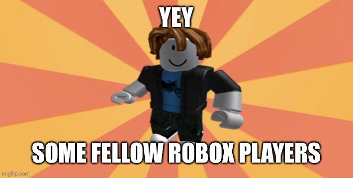 Me And The Boys Meme Imgflip - e and the boys playing roblox ifarmer farmer enemyspotted much