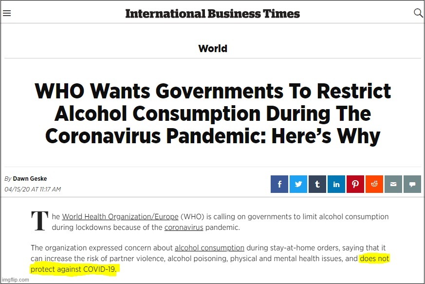 Now we can't do or consume anything that doesn't protect against COVID-19?  Welcome to the total takeover by government. | image tagged in booze,alcohol,the who is corrupt | made w/ Imgflip meme maker