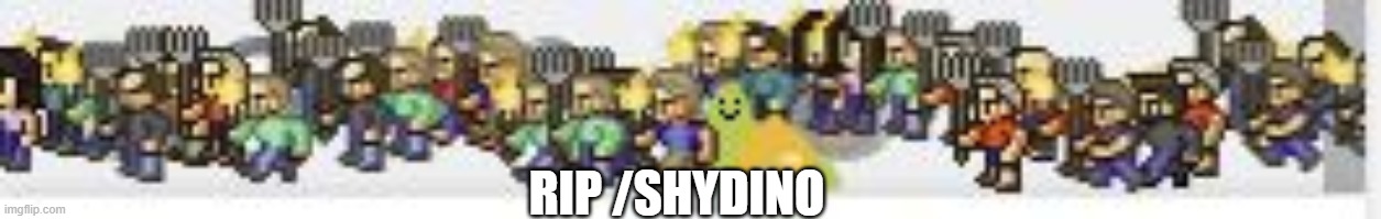 RIP /SHYDINO | image tagged in hangouts | made w/ Imgflip meme maker