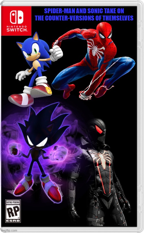 Because on counter-world, all heroes are villains.... | SPIDER-MAN AND SONIC TAKE ON THE COUNTER-VERSIONS OF THEMSELVES | image tagged in nintendo switch cartridge case,spider-man,sonic the hedgehog | made w/ Imgflip meme maker