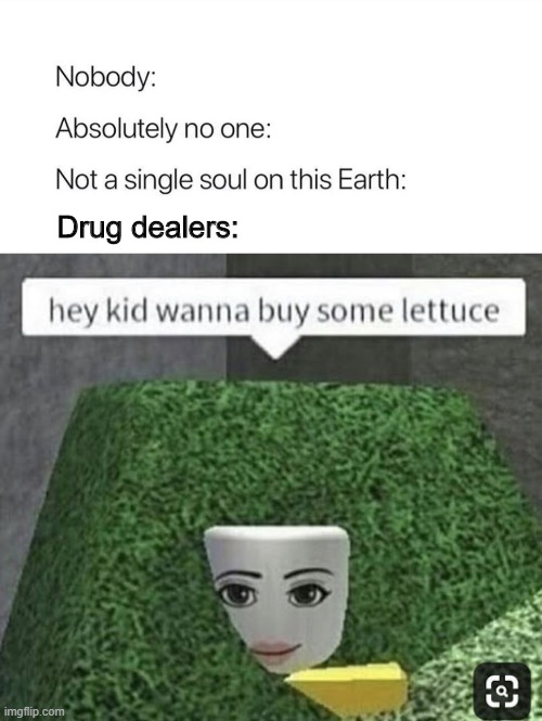 Hey Kid Wanna Buy Some Lettuce