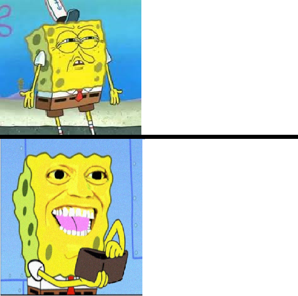 High Quality Spongebob money meme Blank Meme Template