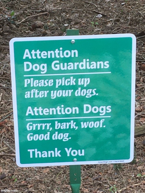 Grrrr bark woof indeed! | image tagged in dogs,walking,pooping,anthropomorphisms,owners,dog poop | made w/ Imgflip meme maker