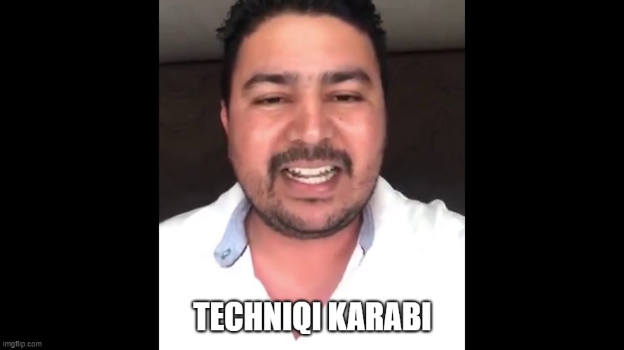 TECHNIQI KARABI | made w/ Imgflip meme maker