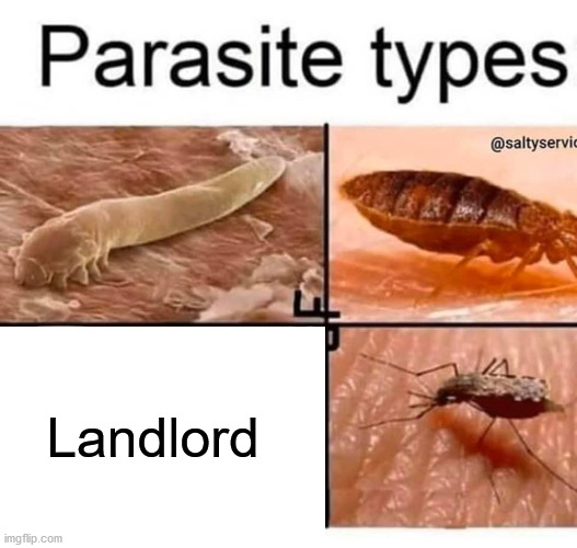 Landlord | image tagged in parasite types,landlord | made w/ Imgflip meme maker