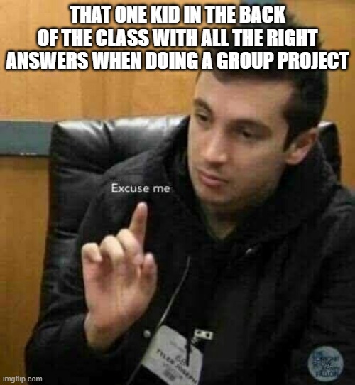 Tyler Joseph | THAT ONE KID IN THE BACK OF THE CLASS WITH ALL THE RIGHT ANSWERS WHEN DOING A GROUP PROJECT | image tagged in tyler joseph | made w/ Imgflip meme maker
