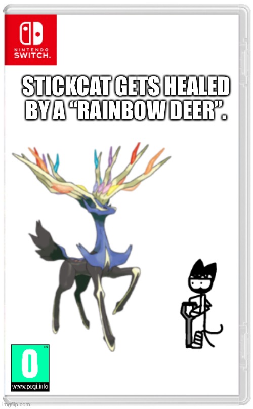 I was too lazy to draw Xerneas. | STICKCAT GETS HEALED BY A “RAINBOW DEER”. | made w/ Imgflip meme maker