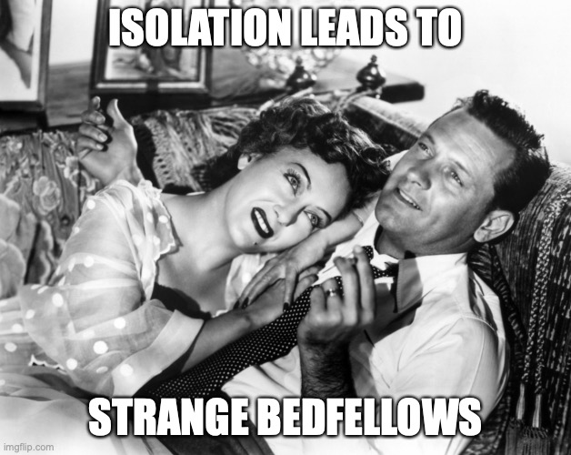 Isolated on Sunset Blvd | ISOLATION LEADS TO; STRANGE BEDFELLOWS | image tagged in sunset blvd,william holden,bill holden,isolation | made w/ Imgflip meme maker