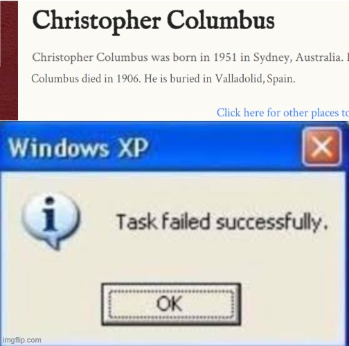 Christopher Columbus | image tagged in memes,task failed successfully | made w/ Imgflip meme maker