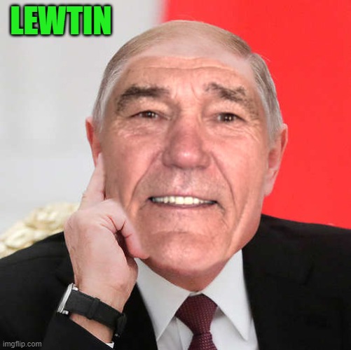 lewtin | LEWTIN | image tagged in kewlew,vladimir putin | made w/ Imgflip meme maker