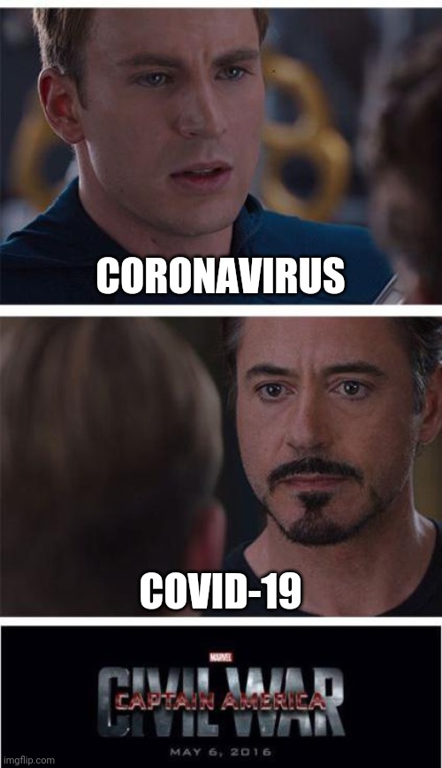 Marvel Civil War 1 Meme | CORONAVIRUS; COVID-19 | image tagged in memes,marvel civil war 1 | made w/ Imgflip meme maker