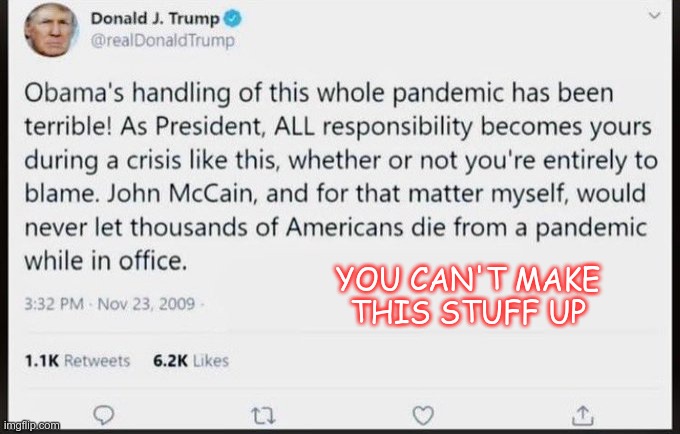 Foot in Mouth Syndrome | YOU CAN'T MAKE THIS STUFF UP | image tagged in trump,hypocrite,idiot,moron,republicans | made w/ Imgflip meme maker