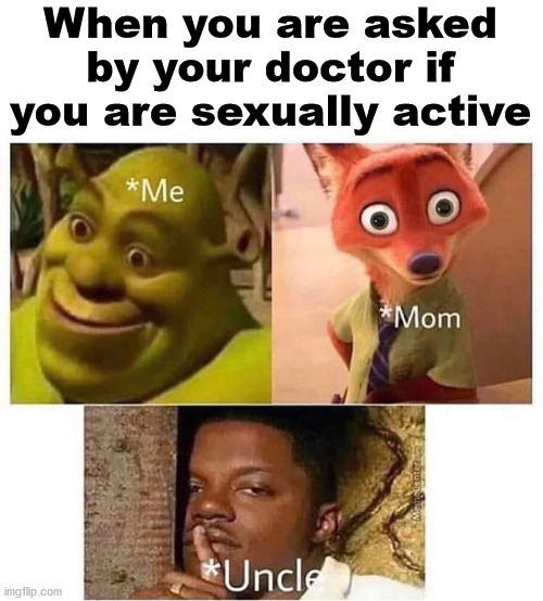 When you are asked by your doctor if you are sexually active | image tagged in dark humor | made w/ Imgflip meme maker