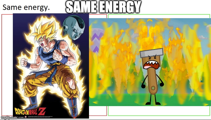 SAME ENERGY | made w/ Imgflip meme maker