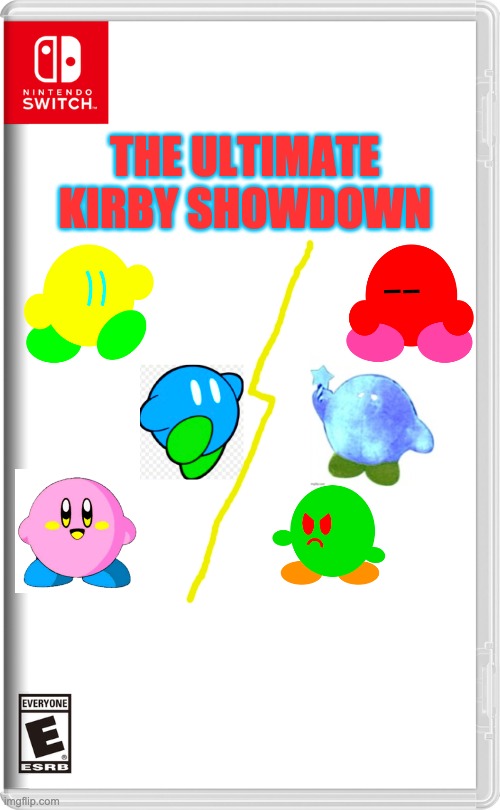 [REDACTED] just got more real. | THE ULTIMATE KIRBY SHOWDOWN | image tagged in nintendo switch | made w/ Imgflip meme maker