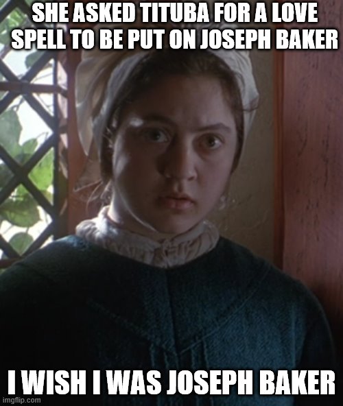 Kali Rocha as Mercy Lewis | SHE ASKED TITUBA FOR A LOVE SPELL TO BE PUT ON JOSEPH BAKER; I WISH I WAS JOSEPH BAKER | image tagged in kali rocha,mercy lewis,the crucible,pretty girl,joseph baker,i'm jealous | made w/ Imgflip meme maker