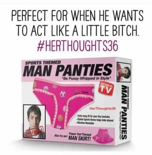 Man Panties: For the Cuck in Your Life | image tagged in cucks,cuck,male feminist,man panties,big girl panties,sjw triggered | made w/ Imgflip meme maker