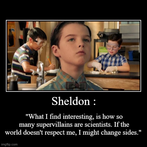 image tagged in funny,demotivationals,sheldon cooper | made w/ Imgflip demotivational maker