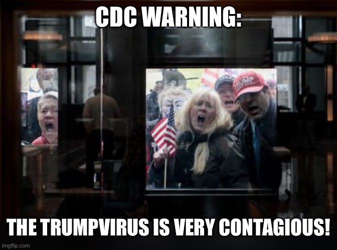 Furious Donald Trump supporters gather to protest against ‘unconstitutional’ social distancing! | CDC WARNING:; THE TRUMPVIRUS IS VERY CONTAGIOUS! | image tagged in donald trump,trump supporters,coronavirus,trumpvirus,racist,zombies | made w/ Imgflip meme maker
