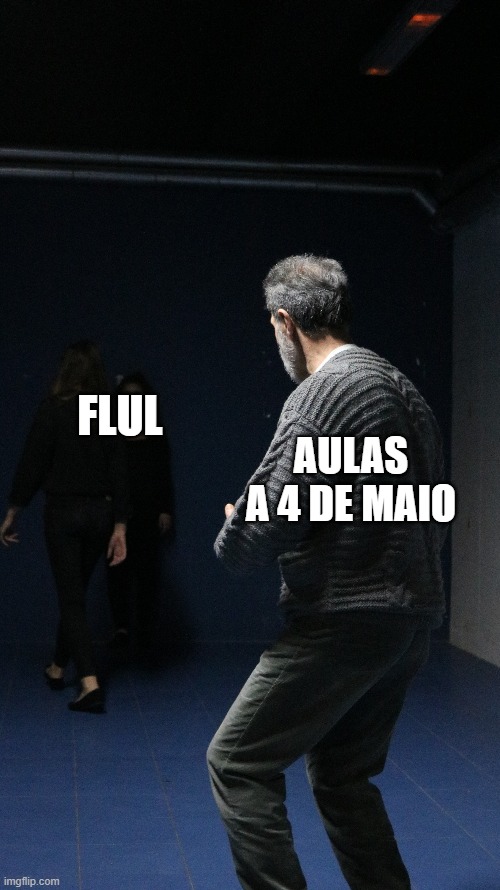 FLUL; AULAS A 4 DE MAIO | made w/ Imgflip meme maker