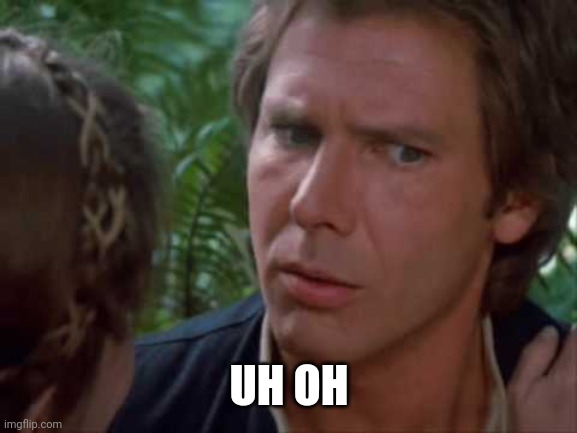 UH OH | made w/ Imgflip meme maker