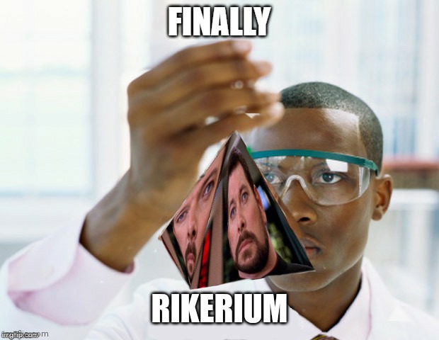 RIKERIUM | image tagged in riker,scientist,star trek | made w/ Imgflip meme maker