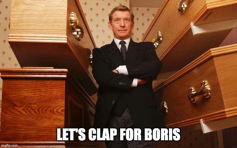 Clapping for Boris | LET'S CLAP FOR BORIS | image tagged in politics,uk,boris johnson,coronavirus | made w/ Imgflip meme maker